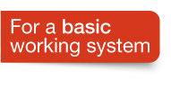 For a basic working system